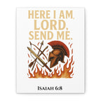 Canvas Print - 'Here I Am, Lord, Send Me' Isaiah 6:8 Threads of Truth